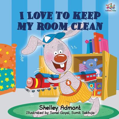 I Love to Keep My Room Clean: Children's Bedtime Story - Admont, Shelley, and Books, Kidkiddos