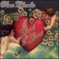 I Love to Love  - Tina Charles