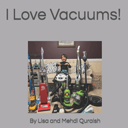 I Love Vacuums!