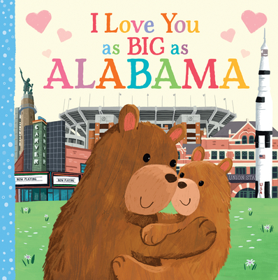I Love You as Big as Alabama - Rossner, Rose