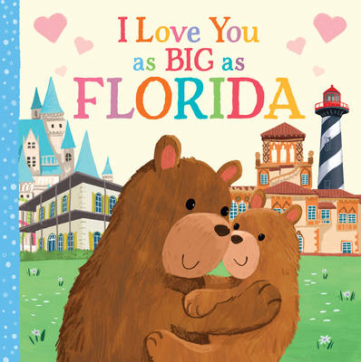 I Love You as Big as Florida - Rossner, Rose