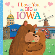 I Love You as Big as Iowa