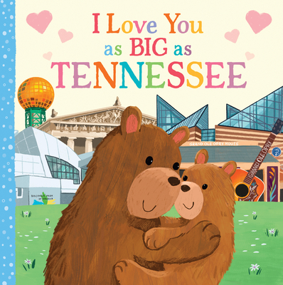 I Love You as Big as Tennessee - Rossner, Rose