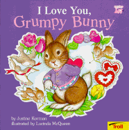 I Love You Grumpy Bunny - Korman, Justine