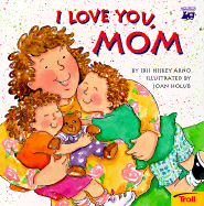 I Love You Mom - Arno, Iris Hiskey, and Hiskey, Iris