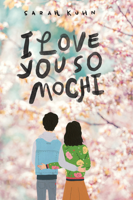 I Love You So Mochi - Kuhn, Sarah