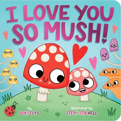 I Love You So Mush! - Elys, Dori