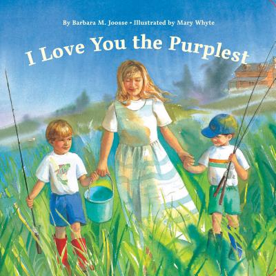 I Love You the Purplest - Joosse, Barbara