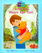 I Love You Winnie the Pooh: Picture Book