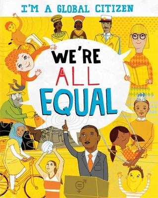 I? M a Global Citizen: We'Re All Equal - Amson-Bradshaw, Georgia