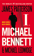 I, Michael Bennett - Patterson, James
