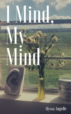 I Mind, My Mind - Angelle, Alyssa