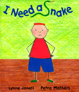 I Need a Snake - Jonell, Lynne