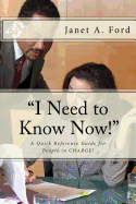 "I Need to Know Now!": A Quick Reference Guide for People in CHARGE!