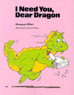 I Need You Dear Dragon, Softcover, Beginning to Read