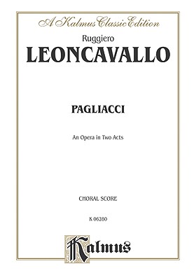 I Pagliacci: Italian, English Language Edition, Comb Bound Chorus Parts - Leoncavallo, Ruggiero (Composer)