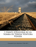 I Pianti D'Elicona Su La Tomba Di Teresa Ventura Venier