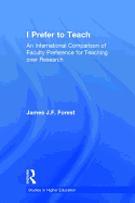 I Prefer to Teach: An International Comparison of Faculty Preference for Teaching