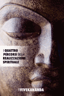 I Quattro Percorsi Della Realizzazione Spirituale