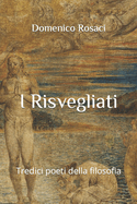 I Risvegliati: Tredici poeti della filosofia