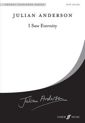 I Saw Eternity - Anderson, Julian (Composer)