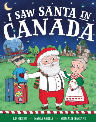 I Saw Santa in Canada - Green, Jd