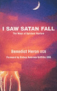 I Saw Satan Fall - Heron, Benedict M