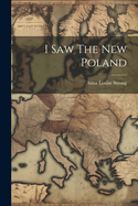I Saw The New Poland