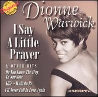 I Say a Little Prayer and Other Hits - Dionne Warwick