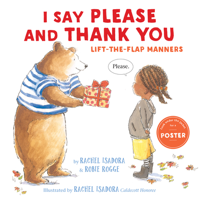 I Say Please and Thank You: Lift-The-Flap Manners - Rogge, Robie