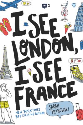 I See London, I See France - Mlynowski, Sarah