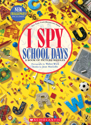 I Spy School Days: A Book of Picture Riddles - Marzollo, Jean