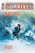 I Survived the Children's Blizzard, 1888 (I Survived #16): Volume 16