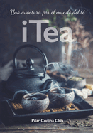 I Tea. Una aventura por el mundo del t?