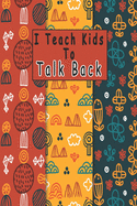 I Teach Kids To Talk Back: Speech Language Pathologist, gift for speech-language pathologist, Speech Therapy Assistants