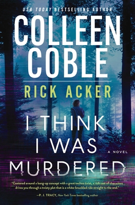 I Think I Was Murdered - Coble, Colleen, and Acker, Rick