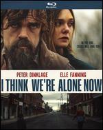 I Think We're Alone Now [Blu-ray]