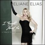 I Thought About You: A Tribute to Chet Baker - Eliane Elias