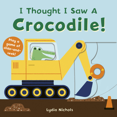 I Thought I Saw a Crocodile! - Templar Books