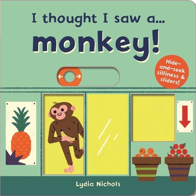 I thought I saw a... Monkey! - Symons, Ruth