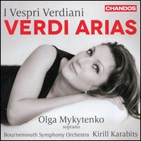 I Vesperi Verdiani: Verdi Arias - Olga Mykytenko (soprano); Bournemouth Symphony Orchestra; Kirill Karabits (conductor)