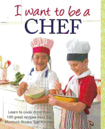 I Want to be a Chef