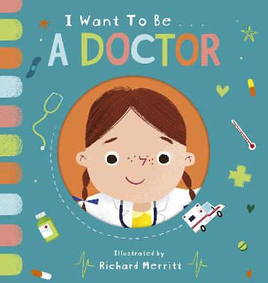 I Want to be a Doctor - Davies, Becky