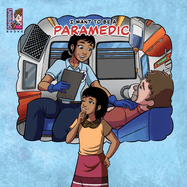 I want to be a Paramedic: Modern Careers For Kids