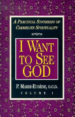 I Want to See God/I Am a Daughter of the Church (Set) - Marie-Eugene, P