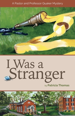I Was a Stranger - Thomas, Patricia, and Kinsinger Bowman, Rebecca