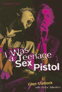 I was a teenage Sex Pistol