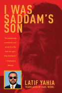 I Was Saddam's Son