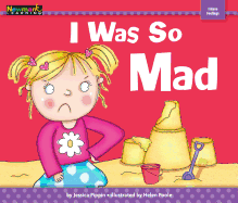 I Was So Mad