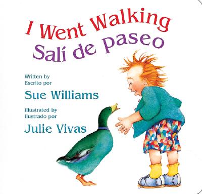 I Went Walking/Sal de Paseo: Lap-Sized Board Book - Williams, Sue, and Ada, Alma Flor (Translated by)